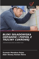 Bloki Skladowiska Odpadów I Popiól Z Trzciny Cukrowej (Polish Edition) 6208384990 Book Cover