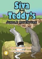 Siva and Teddy's Jungle Adventure 1925795721 Book Cover