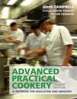 Advanced Practical Cookery: A Textbook for Education and Industry 0340912359 Book Cover