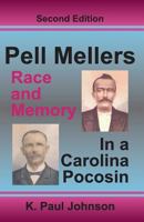 Pell Mellers: Race and Memory in a Carolina Pocosin 0939479427 Book Cover