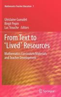 From Text to 'Lived' Resources: Mathematics Curriculum Materials and Teacher Development 9400719655 Book Cover