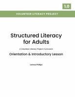 Structured Literacy for Adults: Orientation & Introductory Lesson: Level 1.0 B0GRMQWD4T Book Cover