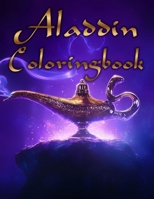 Aladdin Coloring Book: A beautiful and recommended coloring book for kids That Love Aladdin , Childhood Characters, Kids Coloring Books B08RR59THB Book Cover