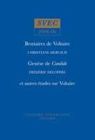 Bestiaires de Voltaire; Gen?se de Candide; Et Autres ?tudes Sur Voltaire 0729408809 Book Cover