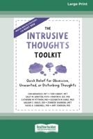 The Intrusive Thoughts Toolkit: Quick Relief for Obsessive, Unwanted, or Disturbing Thoughts 103873066X Book Cover