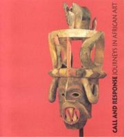 Call and Response: Journeys of African Art 089467093X Book Cover