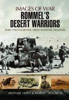 Rommel's Desert Warriors 0811710831 Book Cover