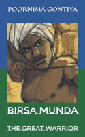 Birsa Munda: The Great Warrior B0BTZX8QP8 Book Cover