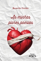 As minhas piores poesias (Portuguese Edition) 6554286535 Book Cover