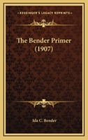 The Bender Primer 112072855X Book Cover