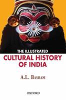 The Illustrated Cultural History of India 019569192X Book Cover