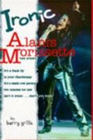 Ironic Alanis Morissette 0704380625 Book Cover