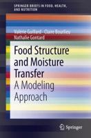 Food Structure and Moisture Transfer: A Modeling Approach 1461463416 Book Cover
