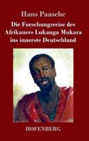 Die Forschungsreise des Afrikaners Lukanga Mukara ins innerste Deutschland 8026886976 Book Cover