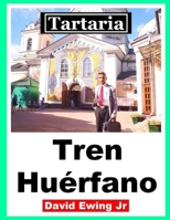 Tartaria - Tren Hurfano: B096LYNYV7 Book Cover