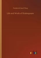 Life and Work of Shakespeare 3752342358 Book Cover