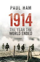 1914 The Year The World Ended 1864711426 Book Cover