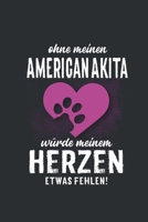 Ohne meinen American Akita: Wochenplaner 2020 | Kalender mit einer Woche je Doppelseite und Jahres- und Monatsübersicht | ca. Din A5 (German Edition) 1686546203 Book Cover