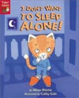 I Don't Want to Sleep Alone! 1589253728 Book Cover