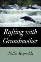 Rafting with Grandmother 0595324665 Book Cover