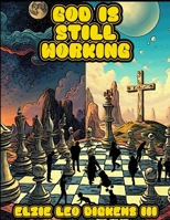 God is still Working B0FRSY3RGQ Book Cover