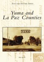 Yuma and La Paz Counties 1467102563 Book Cover