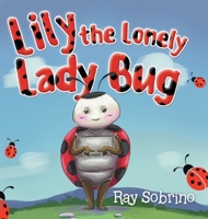 Lily The Lonely Lady Bug 1955205477 Book Cover