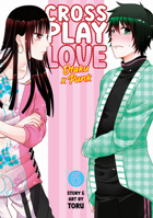 Crossplay Love: Otaku X Punk Vol. 6 B0BXWH769S Book Cover