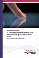 El consentimiento informado: mucho más que una simple firma: El consentimiento informado 6202432128 Book Cover