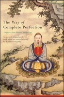 The Way of Complete Perfection: A Quanzhen Daoist Anthology 1438446527 Book Cover