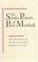 Senate Prayers Of Peter Marshall 0939218119 Book Cover