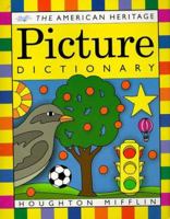 The American Heritage Picture Dictionary 0544336097 Book Cover