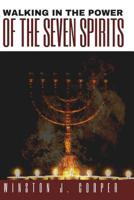 Walking in the Power of the Seven Spirits! 1721744029 Book Cover