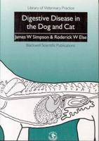 Digestive Disease Dog and Cat 0632029315 Book Cover