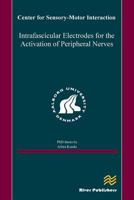 Intrafascicular Electrodes for the Activation of Peripheral Nerves 8792982638 Book Cover