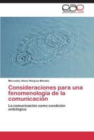 Consideraciones Para Una Fenomenologia de La Comunicacion 384549395X Book Cover