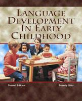 Language Development in Early Childhood (2nd Edition) 0131187716 Book Cover
