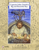 Captain John Smith's Big and Beautiful Bay 0764338692 Book Cover