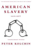 American Slavery, 1619-1877 0809016303 Book Cover