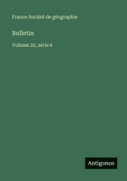 Bulletin: Volume 20, série 6 (French Edition) 3563784868 Book Cover