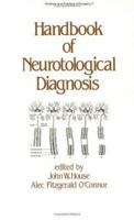 Handbook of Neurotological Diagnosis (Science and Practice of Surgery Series, Vol 7) 0824775112 Book Cover