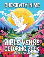 Creativity in Me: Bible Verse Coloring Book B0CCCSDQ3C Book Cover