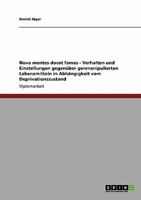 Nova mentes docet fames - Verhalten und Einstellungen gegen�ber genmanipulierten Lebensmitteln in Abh�ngigkeit vom Deprivationszustand 3638955346 Book Cover