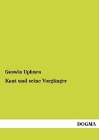 Kant Und Seine Vorganger 1147659273 Book Cover