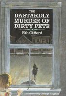 The Dastardly Murder of Dirty Pete 0671636073 Book Cover