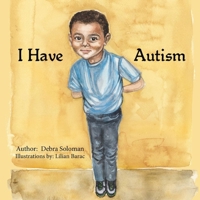 I Have Autism 0578207060 Book Cover