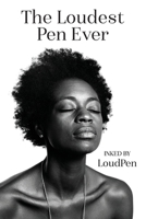 The Loudest Pen Ever 0578580039 Book Cover