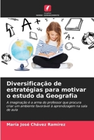 Diversificação de estratégias para motivar o estudo da Geografia (Portuguese Edition) 6206952940 Book Cover