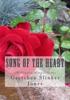 Song of the Heart: The Complete Collection 1441496629 Book Cover