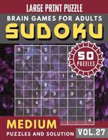 Sudoku Medium: Full Page SUDOKU Maths Book to Challenge Your Brain Large Print (Sudoku Brain Games Puzzles Book Large Print Vol.27) 1081773413 Book Cover